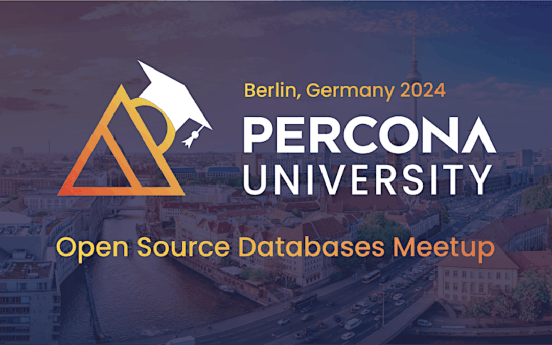 Percona University Berlin